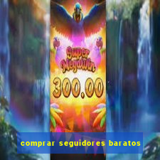 comprar seguidores baratos